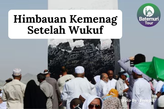 6 Himbauan Penting Kemenag Setelah Pelaksanaan Wukuf Agar Jemaah Dapat Melaksanakan Thawaf Ifadah, Sa'i, Dan Wada' Dengan Kondisi Sehat